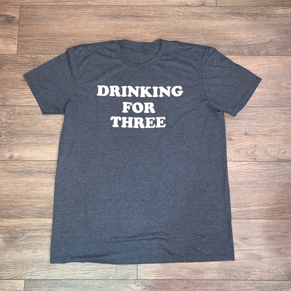 Drinking For Three Tee